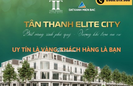 Ra mắt bom tấn đầu tư bđs thành phố công nghiệp - Khu đô thị Tân Thanh Elite City, Công ty Đất xanh miền bắc phân phối trực tiếp dự án này.